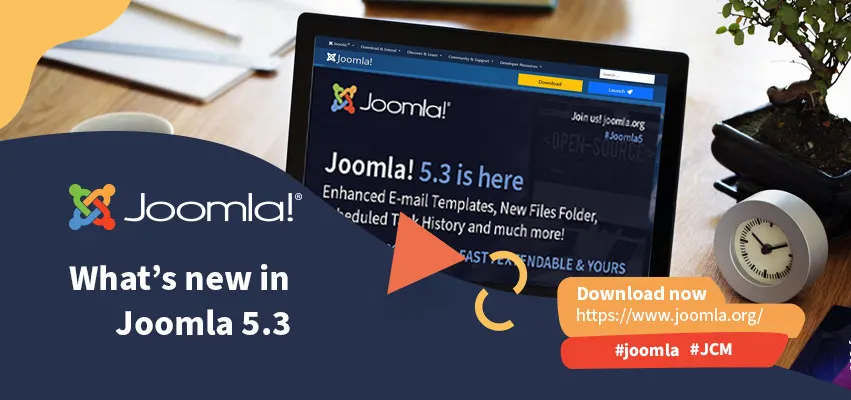 Joomla 5.3: What’s New in the Latest Version